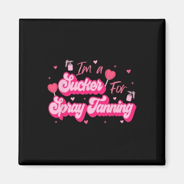 Íman Sou um otário para o bronzeado de spray Valentine  (Frente)