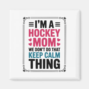 Íman Sou Uma Mãe De Hockey Não Fazemos Aquilo Do Keep C