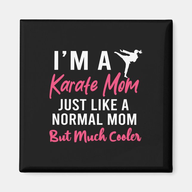 Íman Sou uma mãe de Karate, como uma mãe normal. (Frente)