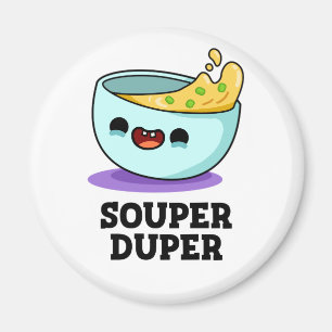 Íman Souper Duper Funny Souny Pun