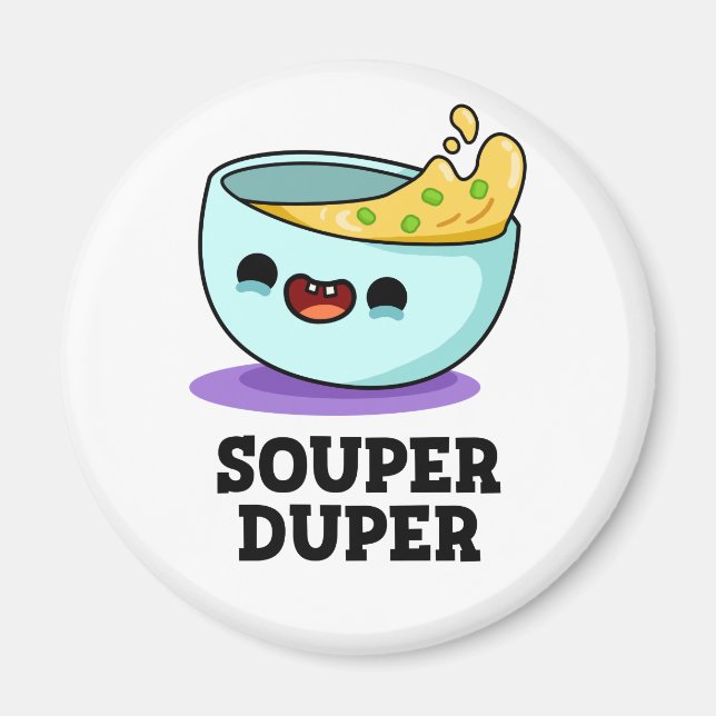 Íman Souper Duper Funny Souny Pun (Frente)