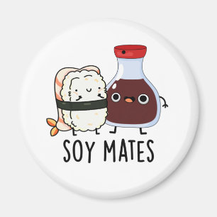 Íman Soy Mates Engraçados Molho De Soja