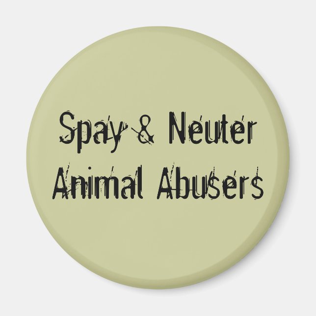 Íman Spay & Neuter Animal Abusers (Frente)