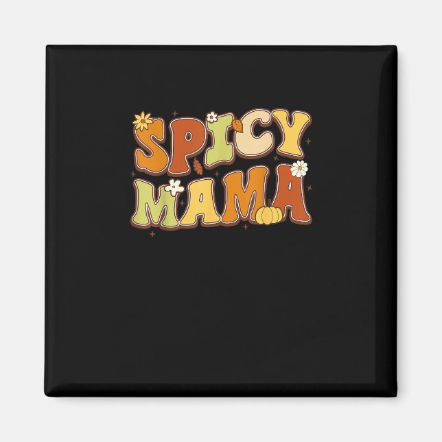 Íman Spicy Mama Feliz É Queda Retrô do Groovy (Frente)