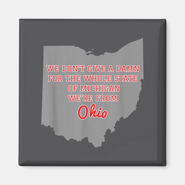 Íman State Of Ohio We Don't Give A For Michigan  (Frente)