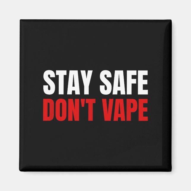 Íman Stay Safe Don't Vape Anti-vang  (Frente)