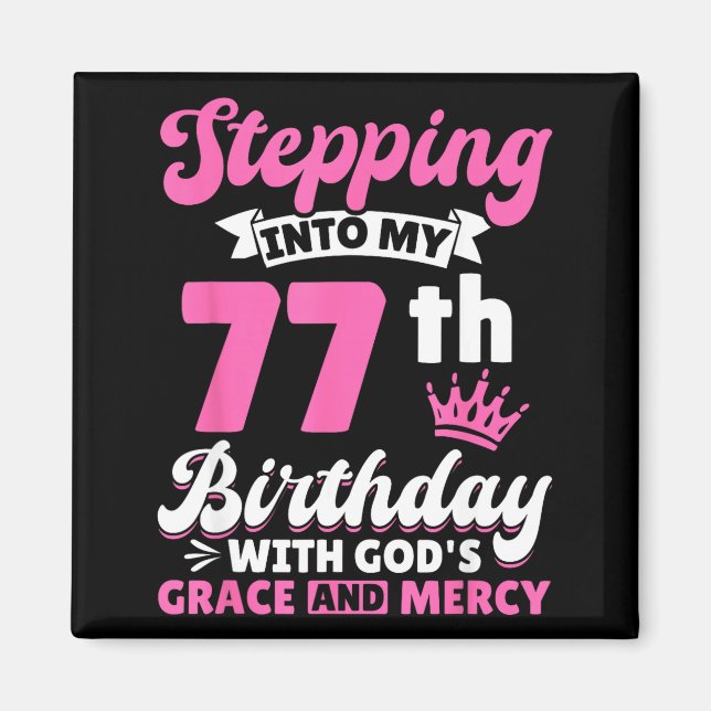 Íman Stepng Into My 77th Birthday With Gods Grace And M (Frente)