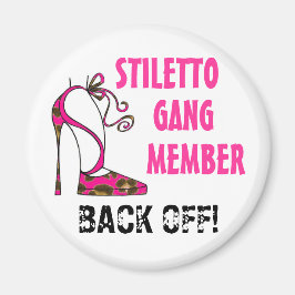 Íman "Stiletto Gang Member - VOLTA!!"