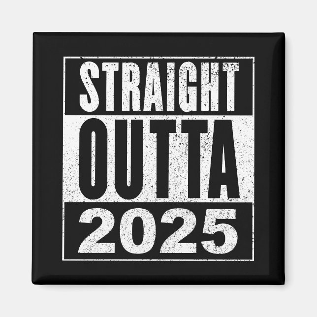 Íman Straight Outta 2025 (Frente)