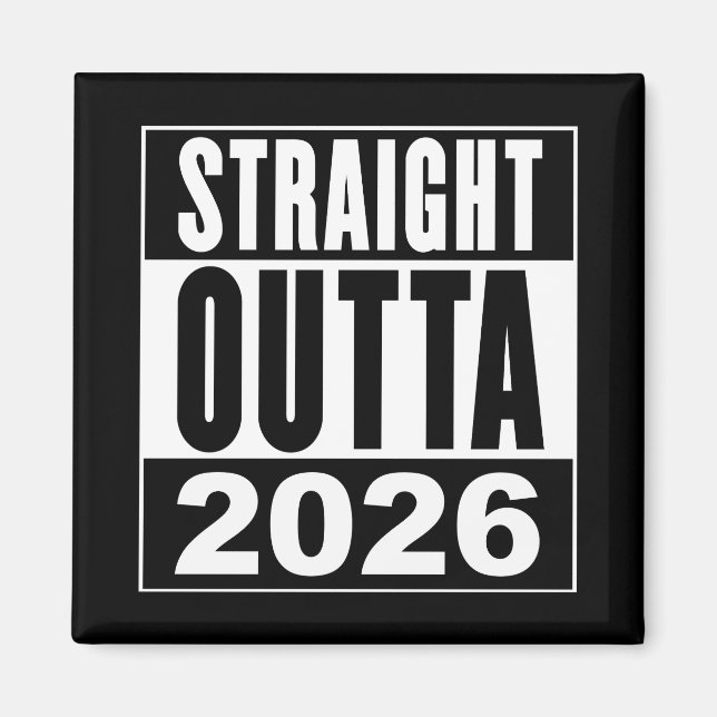 Íman Straight Outta 2026 (Frente)