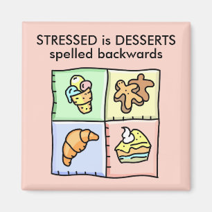 Íman STRESSED é DESSERTS espelhado para trás