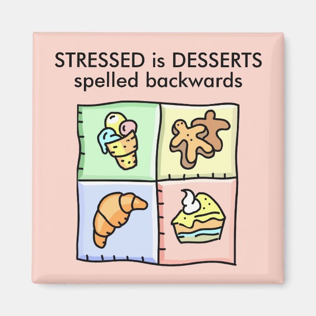 Íman STRESSED é DESSERTS espelhado para trás (Frente)