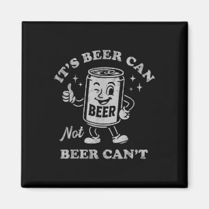 Íman Sua Lata de Cerveja Não é Cerveja Engraçado Bebend