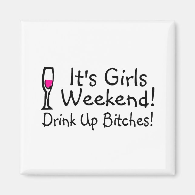 Íman Suas Meninas Fim De Semana Bebado Vinho (Frente)