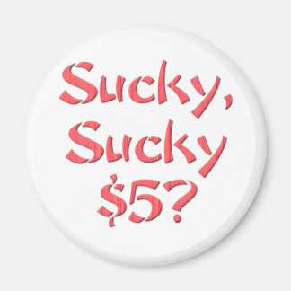 Íman Sucky Sucky $5