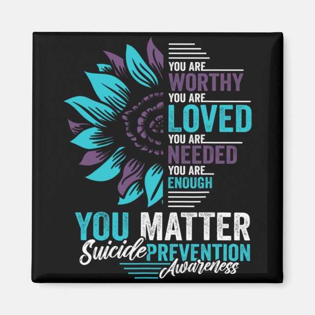 Íman Suicide Prevention Awareness You Are Worthy Loved  (Frente)