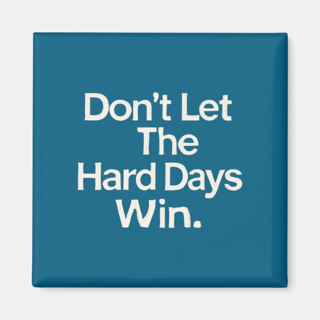 Íman Suicide Prevention- Don't Let The Hard Days Win Pr (Frente)