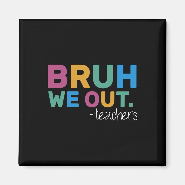 Íman Summer Bruh Nós Saímos Professores Fim Da Escola Y (Frente)