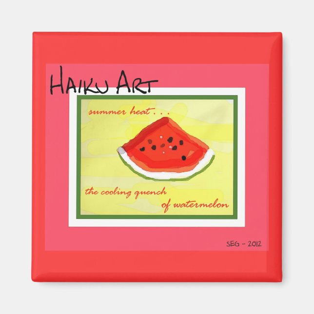 Íman Summer Heat Haiku Art Watermelon Square Magnet (Frente)