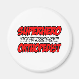 Íman Super-herói... ortopedista