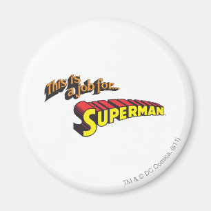 Íman Super-Homem  Este é um trabalho para...Logo