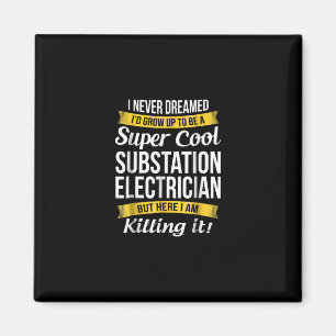 Íman Super Legal Subestação Eletricidade Funny Gift