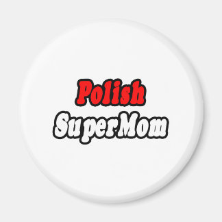 Íman SuperMãe Polonesa