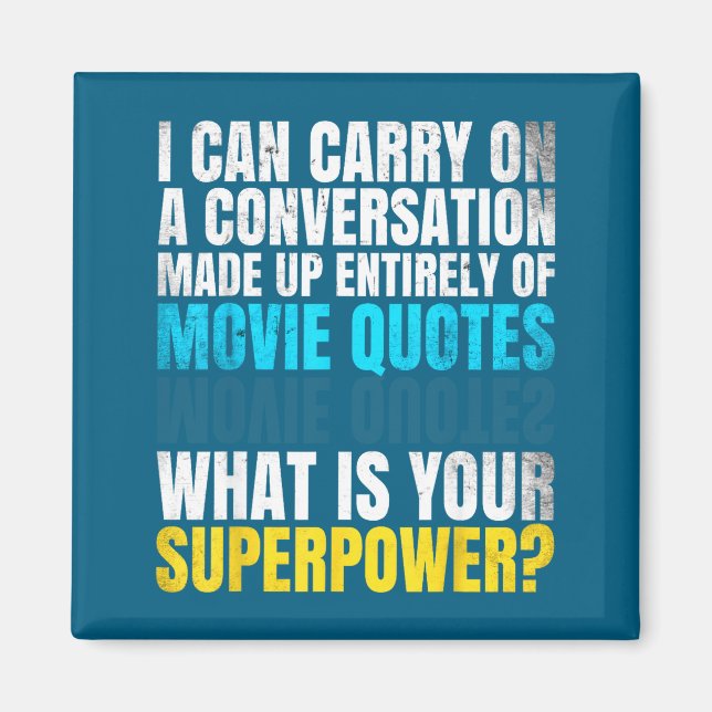 Íman Superwer engraçado. Conversa de Citações de Filmes (Frente)