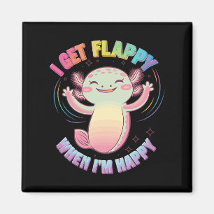 Íman Suporte a Autismo Stimming Axolotl I Get Flappin W