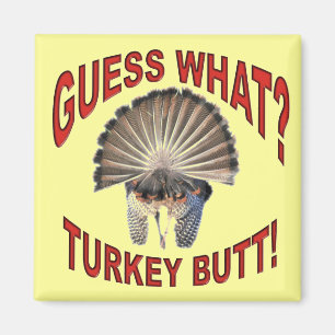 Íman Suposição que? Bumbum de Turquia! Ímã
