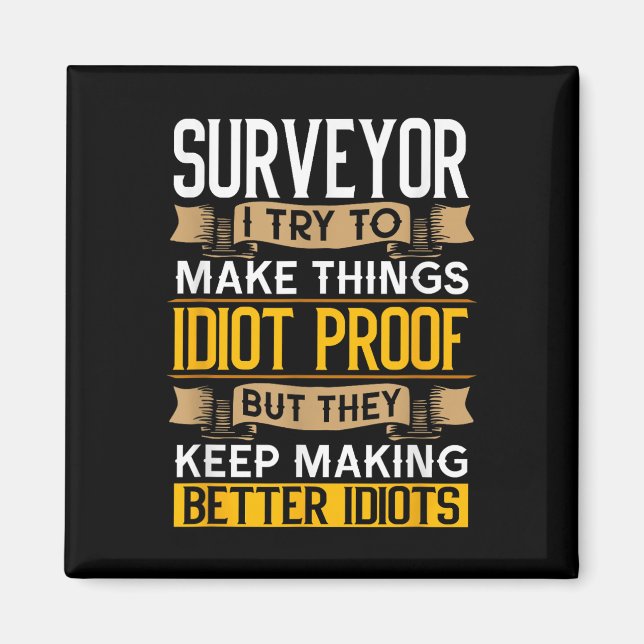 Íman Surveyor Sarcastic Graphic Funny Surveying  (Frente)