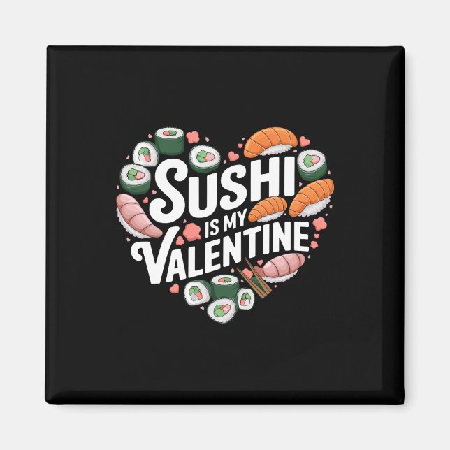 Íman Sushi É Meu Dia Dos Namorados Comida Japonesa Sash (Frente)
