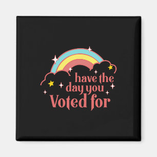 Íman Sutil Anti Trump Tenha O Dia Pelo Qual Você Votou 