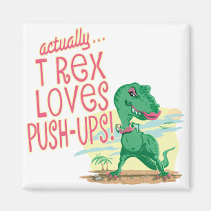 Íman T Rex Adora Push-Ups