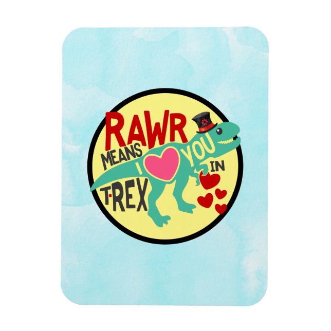 Íman T-Rex em um Top Hat Rawr significa que te amo engr (Vertical)