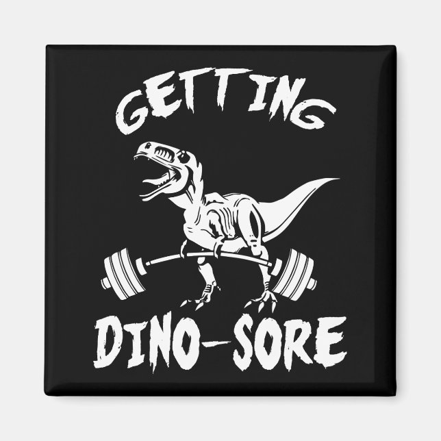 Íman T-Rex, Obtendo Dino Sore, Engraçado, Cartoon, Work (Frente)