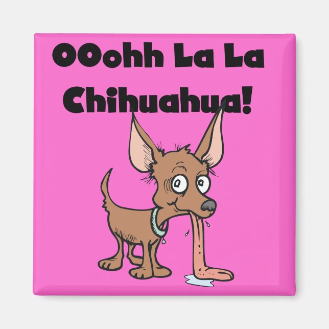 Íman T-shirt e presentes da chihuahua do La do La de (Frente)