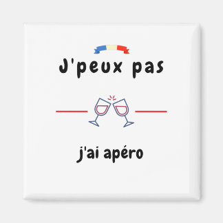 Íman T-shirt Je peux pas j'ai Apéro