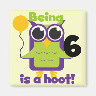 Íman T-shirts e presentes de 6 de Aniversário da Hoot O