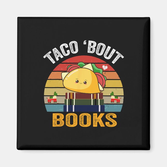 Íman Taco Bout Books Engraçado Comida Mexicana Cinco De (Frente)