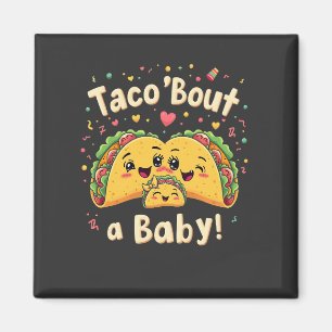 Íman Taco 'Bout um Bebê Gravidez Tao Cinco De Mayo