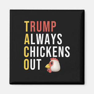 Íman Taco de Humor Engraçado Trump Sempre Desiste