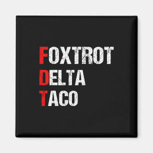 Íman Taco Delta Foxtrot Engraçado, 4 de Julho _3