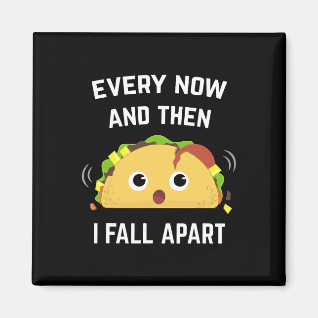 Íman Taco Divertido De Vez Em Quando Eu Caio (Frente)