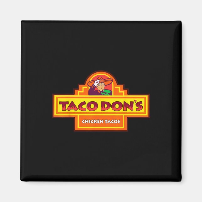 Íman Taco Don's Frango Tacos Paródia Trump  (Frente)
