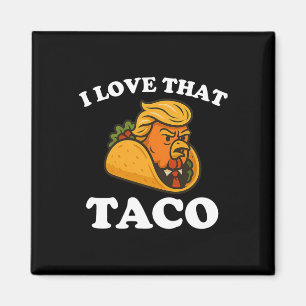 Íman Taco Engraçado Frango Taco Trump Sempre Desiste 