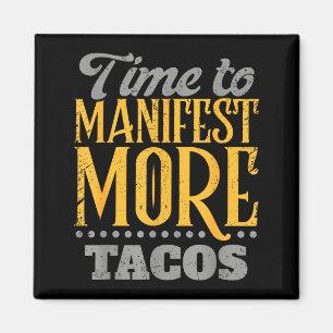 Íman Taco engraçado o meu eu superior exige tacos Méxic