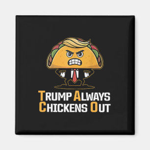 Íman Taco Engraçado Trump Sempre Desiste T.a.c.o ( 2 S