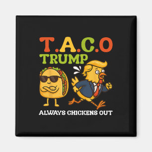 Íman Taco Engraçado Trump Sempre Desiste T.a.c.o Meme 
