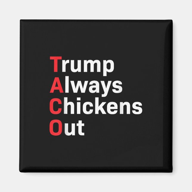 Íman Taco Engraçado Trump Sempre Fala (Frente)